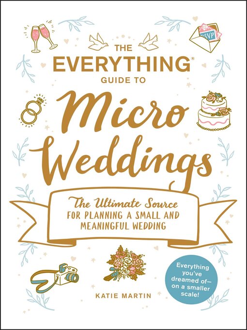 Title details for The Everything Guide to Micro Weddings by Katie Martin - Available